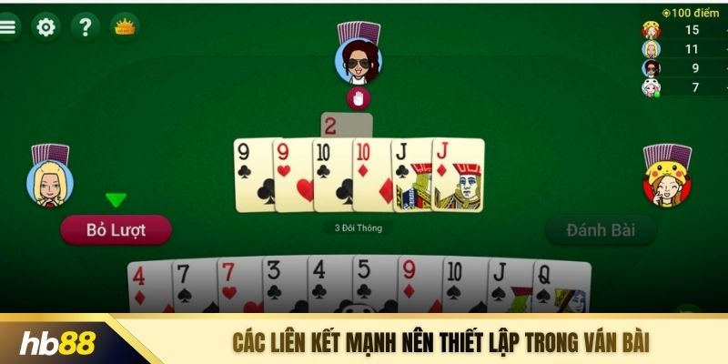 Các liên kết mạnh nên thiết lập trong ván bài
