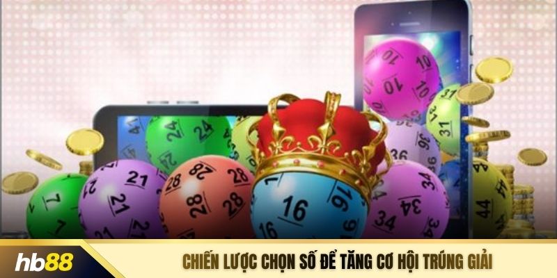 Chiến lược chọn số để tăng cơ hội trúng giải