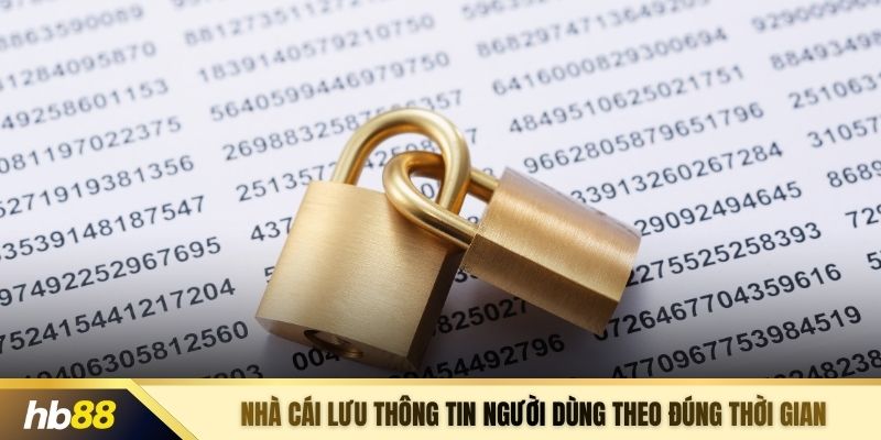 Nhà cái lưu thông tin người dùng theo đúng thời gian